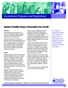 Government Programs and Regulations  Ontario Healthy Homes Renovation Tax Credit Summary The Healthy Homes Renovation Tax Credit is a permanent personal income