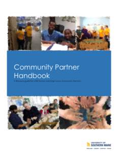Community Partner Handbook A Resource guide for USM Service-Learning Course Community Partners Introduction Welcome