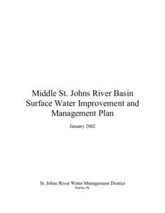 Middle St. Johns River Basin Surface Water Improvement and Management Plan January[removed]St. Johns River Water Management District