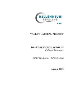 VALLEY LATERAL PROJECT  DRAFT RESOURCE REPORT 4 Cultural Resources FERC Docket No. PF15