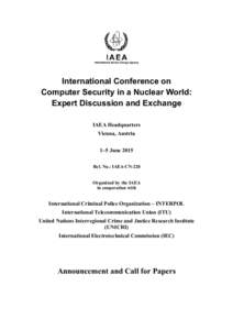 International Conference on Computer Security in a Nuclear World: Expert Discussion and Exchange IAEA Headquarters Vienna, Austria 1–5 June 2015