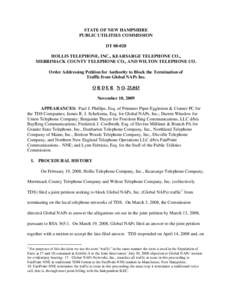 STATE OF NEW HAMPSHIRE PUBLIC UTILITIES COMMISSION DT[removed]HOLLIS TELEPHONE, INC., KEARSARGE TELEPHONE CO., MERRIMACK COUNTY TELEPHONE CO., AND WILTON TELEPHONE CO. Order Addressing Petition for Authority to Block the 