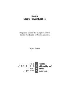 BANA UEBC SAMPLER 1 CCC Prepared under the auspices of the Braille Authority of North America