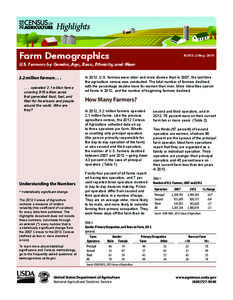 Highlights Farm Demographics ACH12-3/May[removed]U.S. Farmers by Gender, Age, Race, Ethnicity, and More