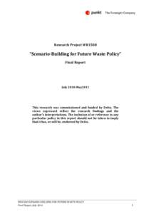 Research Project WR1508  “Scenario-Building for Future Waste Policy” Final Report  July 2010-May2011