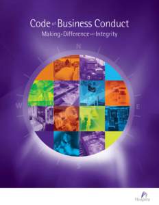 Code of Business Conduct Making a Difference with Integrity A Message from Hospira’s CEO Dear Hospira Colleagues, I would like to introduce you to Hospira’s Code of Business Conduct. At Hospira, we can and do make a