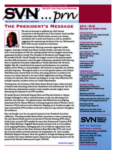 Vol 21, No. 2 – April | May | June[removed]The President’s Message We were so fortunate to celebrate our 32nd Annual Convention in the beautiful city of San Antonio. Local member and President-elect Phyllis Gordon serv