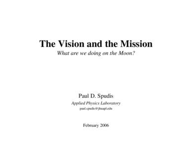 Mars exploration / Space policy / Vision for Space Exploration / Moon landing / Space exploration / Moon / Flexible path / Lunar outpost / Constellation program / Spaceflight / Exploration of the Moon / Human spaceflight