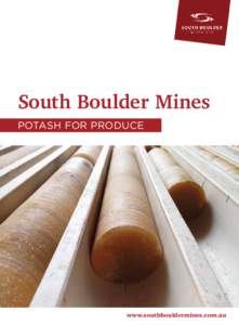 South Boulder Mines Potash for produce www.southbouldermines.com.au  Potash for