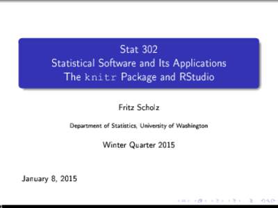 Stat 302 Statistical Software and Its Applications The knitr