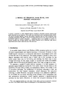 Journal of Banking and Finance. © North-Holland Publishing Company  A MODEL OF RESERVES, BANK RUNS, AND DEPOSIT INSURANCE* John BRYANT Federal Reserve Bank of Minneapolis, Minneapolis, MN 55480, USA