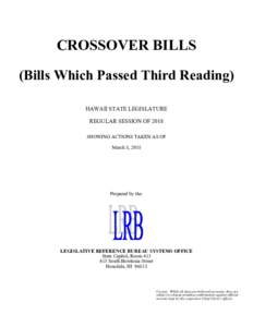Hawaii State Legislature Crossover Bills (Bills that Passed Third Reading) Regular Session of 2018 as of March 8, 2018