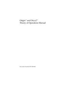 Origin™ and Onyx2™ Theory of Operations Manual Document Number  CONTRIBUTORS