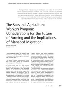 This article originally appeared in Our Diverse Cities: Rural Communities (Volume 3, Summer[removed]Finding a reliable and secure source of labour to work within the horticultural industry has been a perpetual challenge,