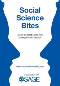www.socialsciencebites.com  May 2015 You may view, copy, print, download, and adapt copies of this Social Science Bites transcript provided that all such use is in accordance with the terms of the Creative Commons Attrib
