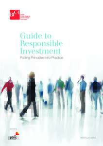 Guide to Responsible Investment Putting Principles into Practice  Authored by