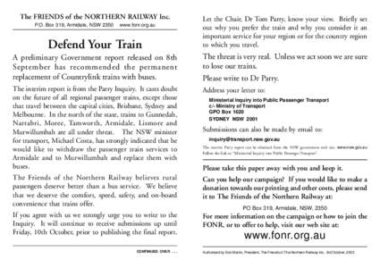 The FRIENDS of the NORTHERN RAILWAY Inc. P.O. Box 319, Armidale, NSW 2350 www.fonr.org.au  Defend Your Train