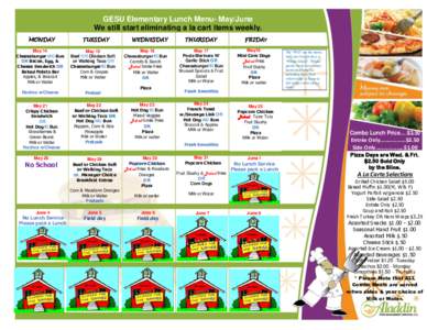 GESU Elementary Lunch Menu- May/June We still start eliminating a la cart items weekly. MONDAY TUESDAY