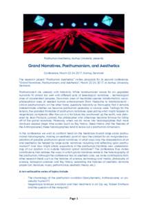 Posthuman Aesthetics, Aarhus University, presents:  Grand Narratives, Posthumanism, and Aesthetics Conference, March 22-24, 2017, Aarhus, Denmark The research project “Posthuman Aesthetics” invites proposals for its 