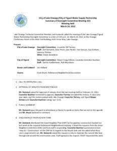Meeting Summary P a g e |1 City of Lake Oswego/City of Tigard Water Supply Partnership Summary of Oversight Committee Meeting #23 Meeting held