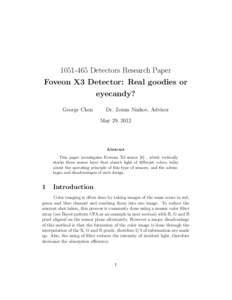 Detectors Research Paper Foveon X3 Detector: Real goodies or eyecandy? George Chen  Dr. Zoran Ninkov, Advisor