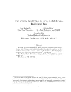 The Wealth Distribution in Bewley Models with Investment Risk Jess Benhabib New York University  Alberto Bisin