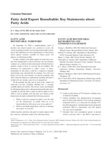 Consensus Statement  Fatty Acid Expert Roundtable: Key Statements about Fatty Acids K. C. Hayes, DVM, PhD, for the Expert Panel Key words: saturated fat, stearic acid, trans-fat replacement