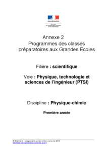 Annexe 2 Programmes des classes préparatoires aux Grandes Ecoles Filière : scientifique Voie : Physique, technologie et sciences de l’ingénieur (PTSI)