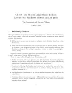 CS168: The Modern Algorithmic Toolbox Lecture #3: Similarity Metrics and kd-Trees Tim Roughgarden & Gregory Valiant April 6, 