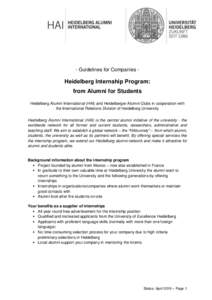 - Guidelines for Companies -  Heidelberg Internship Program: from Alumni for Students Heidelberg Alumni International (HAI) and Heidelberger Alumni-Clubs in cooperation with the International Relations Division of Heidel