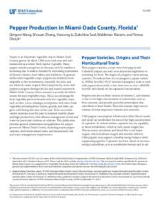 HS-859  Pepper Production in Miami-Dade County, Florida1 Qingren Wang, Shouan Zhang, Yuncong Li, Dakshina Seal, Waldemar Klassen, and Teresa Olczyk2