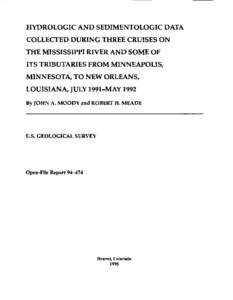 HYDROLOGIC AND SEDIMENTOLOGIC DATA COLLECTED DURING THREE CRUISES ON THE MISSISSIPPI RIVER AND SOME OF ITS TRIBUTARIES FROM MINNEAPOLIS, MINNESOTA, TO NEW ORLEANS, LOUISIANA, JULY 1991-MAY1992