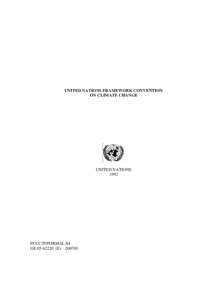 UNITED NATIONS FRAMEWORK CONVENTION ON CLIMATE CHANGE UNITED NATIONS 1992