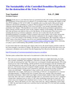 The Sustainability of the Controlled Demolition Hypothesis for the destruction of the Twin Towers Tony Szamboti Feb. 17, 2008