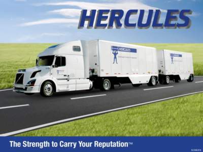 8/16GEN  About Hercules • Asset based motor carrier  • 475 employees in North America
