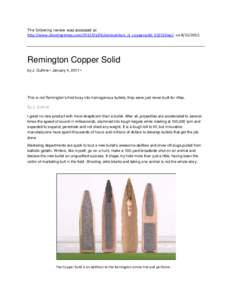The following review was accessed at: http://www.shootingtimes.com[removed]ammunition_st_coppersolid_032510wo/ on[removed]Remington Copper Solid by J. Guthrie • January 4, 2011 •