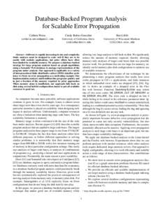 Database-Backed Program Analysis for Scalable Error Propagation Cathrin Weiss Cindy Rubio-González