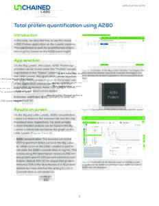 Application Note  Total protein quantification using A280 Introduction In this note, we describe how to use the classic A280 Protein application on the Lunatic systems.