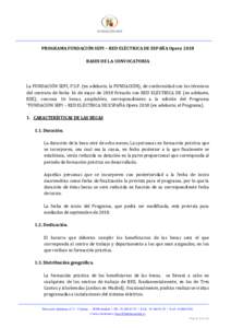 PROGRAMA FUNDACIÓN SEPI – RED ELÉCTRICA DE ESPAÑA Opera 2018 BASES DE LA CONVOCATORIA La FUNDACIÓN SEPI, F.S.P. (en adelante, la FUNDACIÓN), de conformidad con los términos del contrato de fecha 16 de mayo de 201
