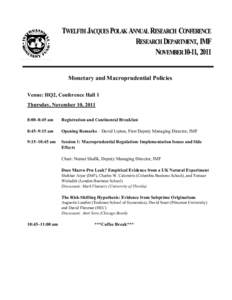 Monetary and Macroprudential Policies, Twelfth Jacques Polak Annual Research Conference; November 10—11, 2011