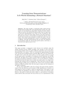 Learning from Demonstrations: Is It Worth Estimating a Reward Function? Bilal Piot1,2 , Matthieu Geist1 , Olivier Pietquin1,2 1  Supélec, IMS-MaLIS Research group, France