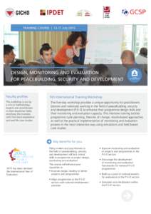 TRAINING COURSE[removed]July 2015 DESIGN, MONITORING AND EVALUATION FOR PEACEBUILDING, SECURITY AND DEVELOPMENT