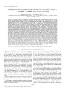 Evolution, 60(11), 2006, pp. 2246–2256  CONDITIONS FOR THE SPREAD OF CONSPICUOUS WARNING SIGNALS: A NUMERICAL MODEL WITH NOVEL INSIGHTS MIKAEL PUURTINEN1,2 1 Department