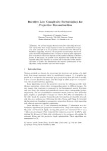 Iterative Low Complexity Factorization for Projective Reconstruction Hanno Ackermann and Kenichi Kanatani Department of Computer Science Okayama University, Okayama, Japan {hanno,kanatani}@suri.it.okayama-u.ac.j