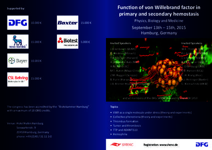 Function of von Willebrand factor in primary and secondary hemostasis Supported by:  10.000 €