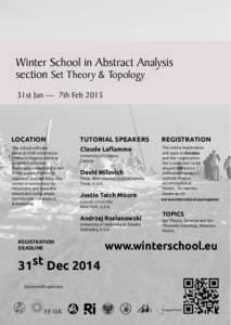 Winter School in Abstract Analysis section Set Theory & Topology 31st Jan — 7th Feb 2015 LOCATION