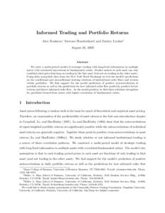 Informed Trading and Portfolio Returns Alex Boulatov∗, Terrence Hendershott†, and Dmitry Livdan‡ August 28, 2009 Abstract We solve a multi-period model of strategic trading with long-lived information in multiple
