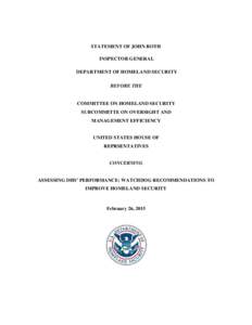 Statement of John Roth,  Inspector General Department of Homeland Security, before the U.S. House of Representatives Homeland Security Committee – Oversight and Management Efficiency Subcommittee concerning 