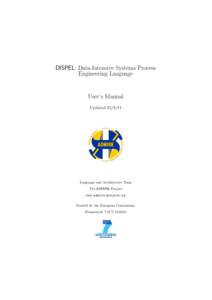 DISPEL: Data-Intensive Systems Process Engineering Language User’s Manual Updated