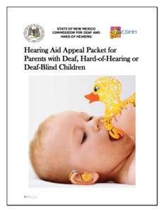 STATE OF NEW MEXICO COMMISSION FOR DEAF AND HARD OF HEARING Hearing Aid Appeal Packet for Parents with Deaf, Hard-of-Hearing or